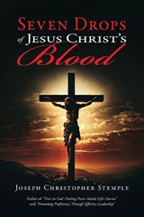 Seven Drops of Jesus Christ's Blood - Joseph Christopher Stemple - 9798894199412