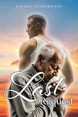 The Last Request - Rachel Vanderwood - 9798894280561