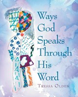 Ways God Speaks Through His Word - Tressa Olden - 9798894650333