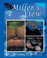 Miller's View - Marlene W Potts - 9798894650470