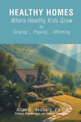 Healthy Homes - Allan G Hedberg - 9798894651033