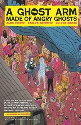 A Ghost Arm Made of Angry Ghosts - Oliver Mertz ; Alex Diotto - 9798894883182