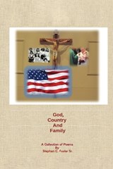 God, Country and Family - Stephen C Foster - 9798894993720