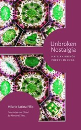 Unbroken Nostalgia - Hilario Batista Felix - 9798895060216