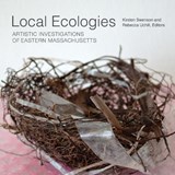 Local Ecologies - Kirsten Swenson ; Rebecca Uchill - 9798895060292
