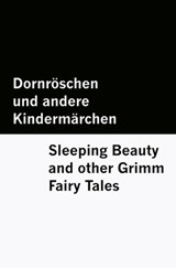 Dornröschen und andere Kindermärchen / Sleeping Beauty and other Grimm Fairy Tales [Bilingual Edition] - German & English - Brothers Grimm - 9798895132050