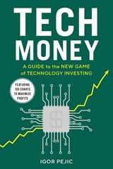 Tech Money - Igor Pejic - 9798895151051