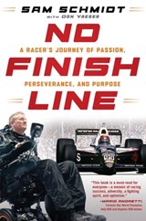 No Finish Line - Sam Schmidt - 9798895151617