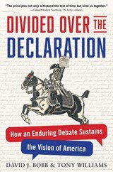 Divided Over the Declaration - David J. Bobb Ph.D. ; Tony Williams - 9798895151709