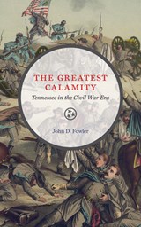 The Greatest Calamity - John D. Fowler - 9798895270233