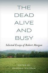 The Dead Alive and Busy - Randall Wilhelm - 9798895270523