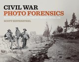 Civil War Photo Forensics - Scott Hippensteel - 9798895270875