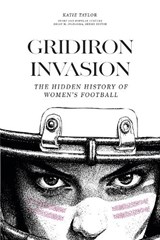 Gridiron Invasion - Katie Taylor - 9798895270974