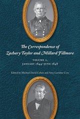 The Correspondence of Zachary Taylor and Millard Fillmore - Michael David Cohen ; Amy Larrabee Cotz - 9798895270981