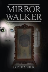 Mirror Walker - G R Dasher - 9798895314760