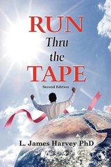 Run Thru the Tape - L James Harvey - 9798895314807