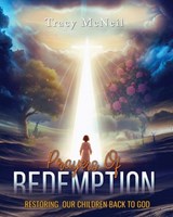 Prayers of Redemption - Tracy McNeil - 9798895463215