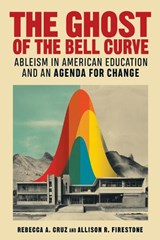 The Ghost of the Bell Curve - Rebecca A. Cruz ; Allison R. Firestone - 9798895571026