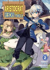 Chronicles of an Aristocrat Reborn in Another World (Light Novel) Vol. 2 - Yashu - 9798895615683