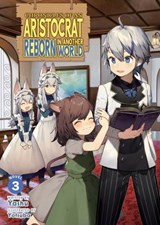 Chronicles of an Aristocrat Reborn in Another World (Light Novel) Vol. 3 - Yashu - 9798895615690