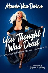 You Thought I Was Dead - Mamie Van Doren - 9798895653241