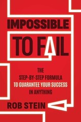 Impossible to Fail - Rob Stein - 9798895654392