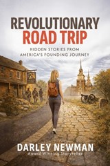 Revolutionary Road Trip - Darley Newman - 9798895657317