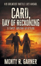 Card, Day of Reckoning: A Classic Western Adventure - Monty R. Garner - 9798895670552