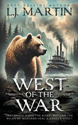 West of the War - L J Martin - 9798895678268