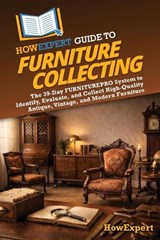 HowExpert Guide to Furniture Collecting - Howexpert - 9798895733028