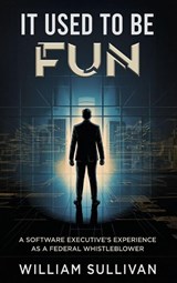 It Used to Be Fun - William Sullivan - 9798895762189