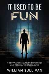 It Used to Be Fun - William Sullivan - 9798895762240