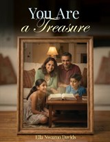 You are a Treasure - Ella Nwazuo Davids - 9798896040040