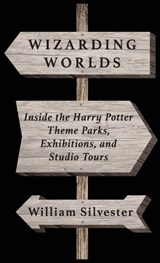 Wizarding Worlds - William Silvester - 9798896093015