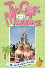 Two Girls and a Mouse Tale - Elly And Caroline Collins - 9798896094678