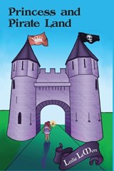 Princess and Pirate Land - Leslie Le Mon - 9798896094890