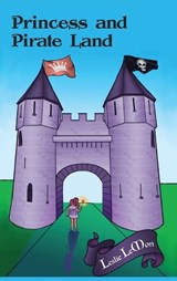 Princess and Pirate Land - Leslie Le Mon - 9798896094906