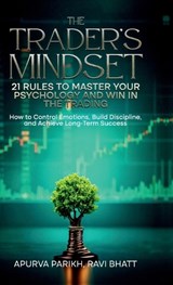 The Trader's Mindset - Apurva Parikh - 9798896100232