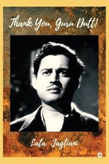 Thank You, Guru Dutt! - Lata Jagtiani - 9798896103141