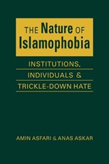 The Nature of Islamaphobia - Amin Asfari ; Anas Askar - 9798896163619