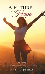 A Future and a Hope - Cynthia Jordan - 9798896331056