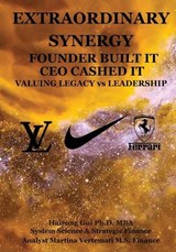 Extraordinary Synergy Founder Built It CEO Cashed It - Mba Hairong Gui - 9798896331148
