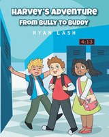 Harvey's Adventure - Ryan Lash - 9798896371052