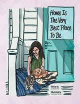 Home Is The Very Best Place To Be - Linda Stone - 9798896393580