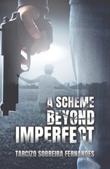 A Scheme Beyond Imperfect - Tarcizo Sobreira Fernandes - 9798896410768