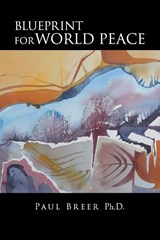 Blueprint for World Peace - Paul Breer - 9798896411031