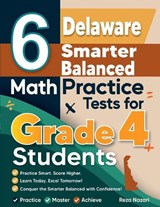 6 Delaware Smarter Balanced Grade 4 Math Practice Tests - Nazari - 9798896479390
