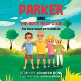 Parker and the Boys Next Door - Jennifer Bonn - 9798896560692