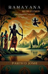 Ramayana Reimagined - Parth D Joshi - 9798896739807