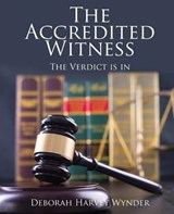 The Accredited Witness - Deborah Harvey Wynder - 9798896763079